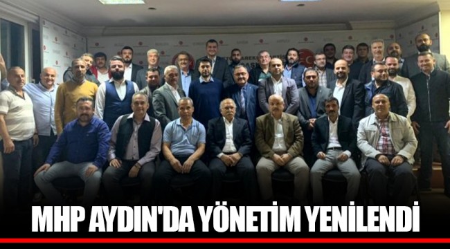 MHP AYDIN'DA YÖNETİM YENİLENDİ