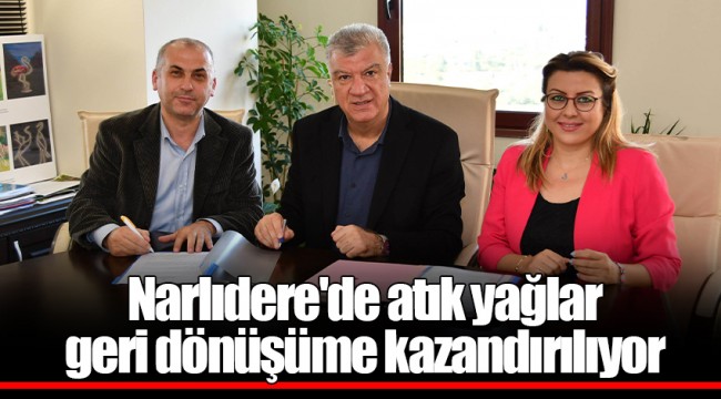 Narlıdere'de atık yağlar geri dönüşüme kazandırılıyor 