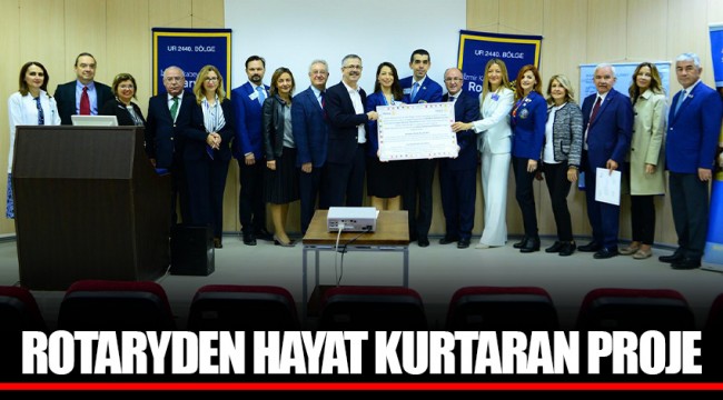 ROTARYDEN HAYAT KURTARAN PROJE