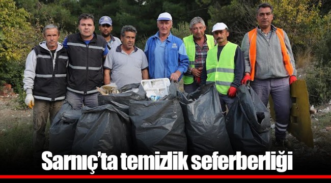 Sarnıç’ta temizlik seferberliği
