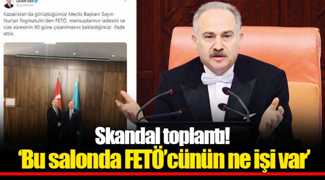 Skandal toplantı! ‘Bu salonda FETÖ’cünün ne işi var’