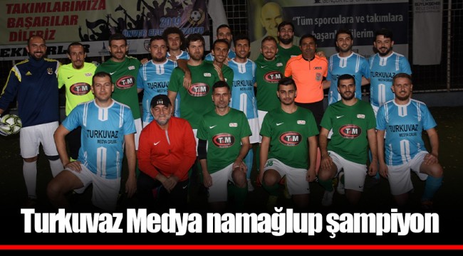 Turkuvaz Medya namağlup şampiyon