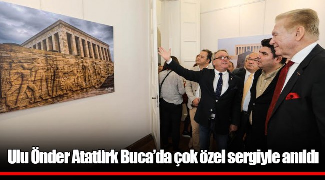 Ulu Önder Atatürk Buca’da çok özel sergiyle anıldı
