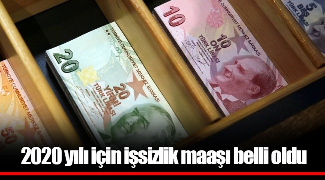 2020 yılı için işsizlik maaşı belli oldu