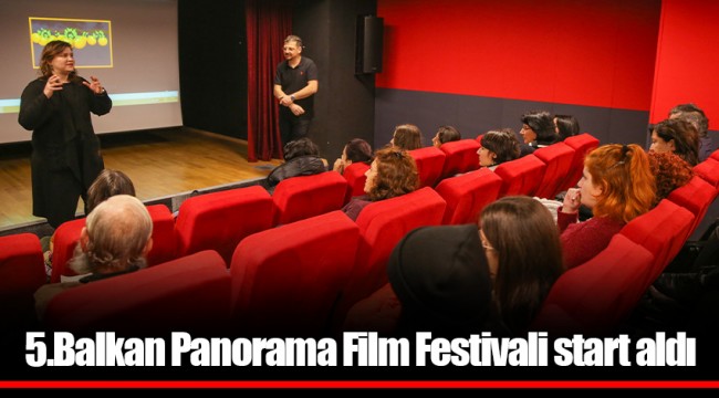 5.Balkan Panorama Film Festivali start aldı 