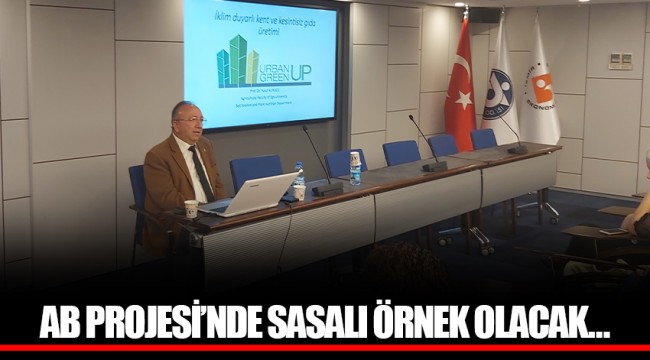 AB PROJESİ’NDE SASALI ÖRNEK OLACAK…