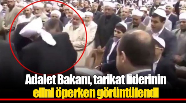 Adalet Bakanı, tarikat liderinin elini öperken görüntülendi