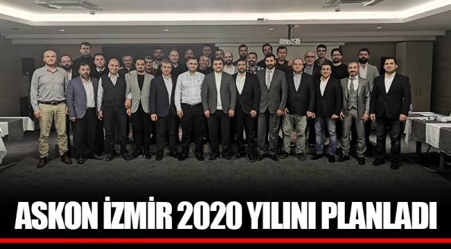 ASKON İZMİR 2020 YILINI PLANLADI