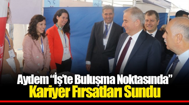 Aydem “İş’te Buluşma Noktasında” Kariyer Fırsatları Sundu