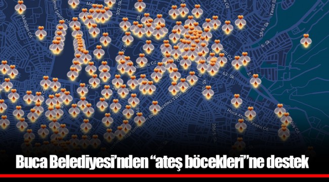  Buca Belediyesi’nden “ateş böcekleri”ne destek