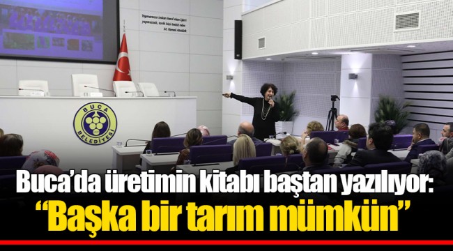 Buca’da üretimin kitabı baştan yazılıyor: “Başka bir tarım mümkün”