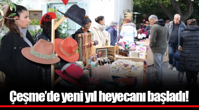 Çeşme’de yeni yıl heyecanı başladı!