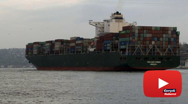 Dünyanın en büyük kargo gemisi İstanbul Boğazı’ndan geçti