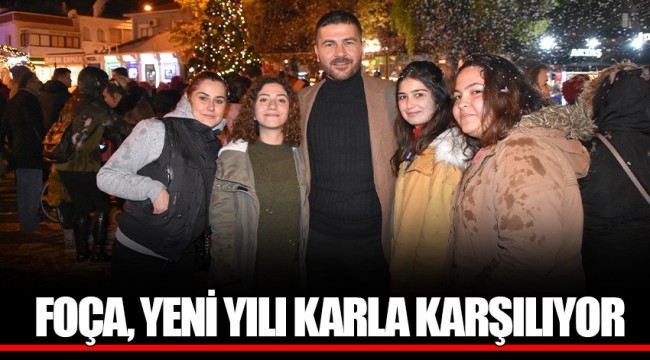 FOÇA, YENİ YILI KARLA KARŞILIYOR