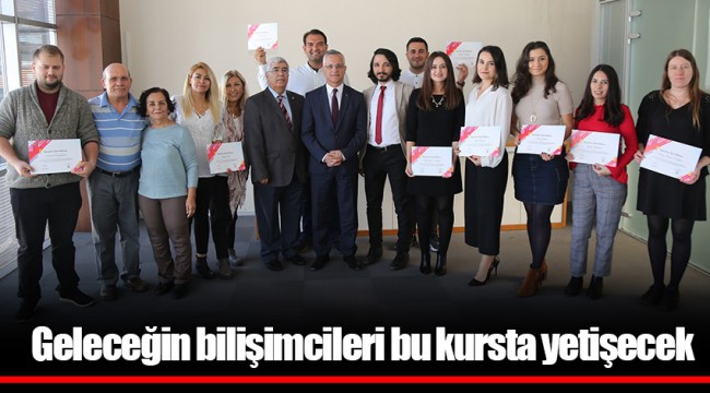 Geleceğin bilişimcileri bu kursta yetişecek