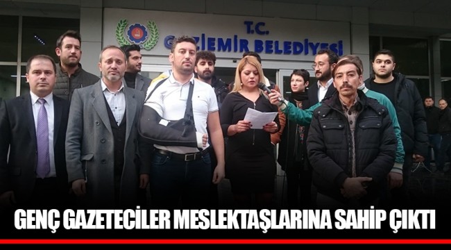 GENÇ GAZETECİLER MESLEKTAŞLARINA SAHİP ÇIKTI
