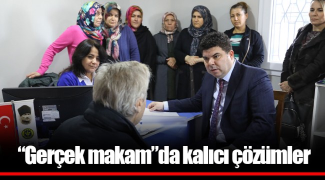 “Gerçek makam”da kalıcı çözümler
