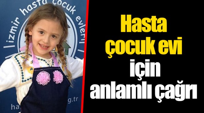 Hasta çocuk evi için anlamlı çağrı