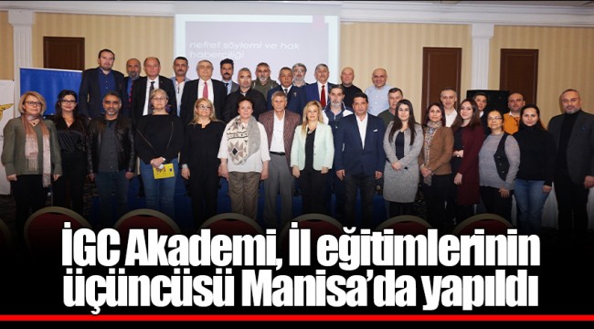 İGC Akademi, İl eğitimlerinin üçüncüsü Manisa’da yapıldı