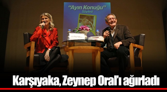 Karşıyaka, Zeynep Oral’ı ağırladı