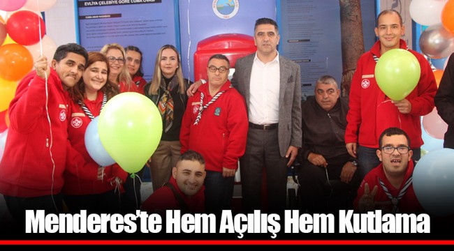 Menderes’te Hem Açılış Hem Kutlama