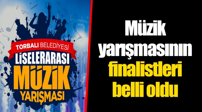 Müzik yarışmasının finalistleri belli oldu