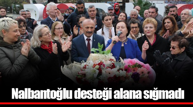 Nalbantoğlu desteği alana sığmadı
