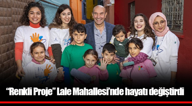 “Renkli Proje” Lale Mahallesi’nde hayatı değiştirdi