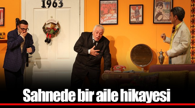 Sahnede bir aile hikayesi