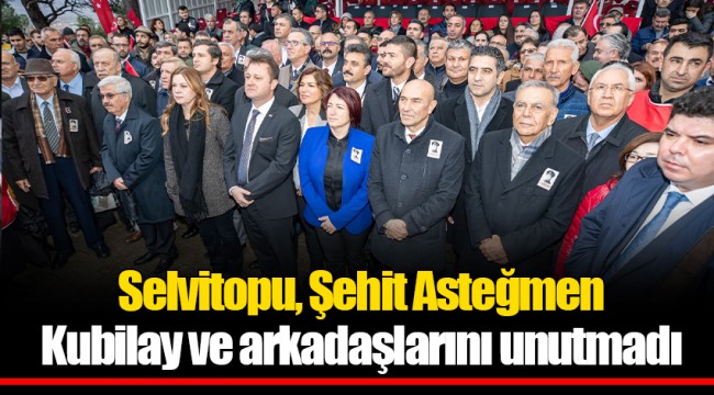 Selvitopu, Şehit Asteğmen Kubilay ve arkadaşlarını unutmadı