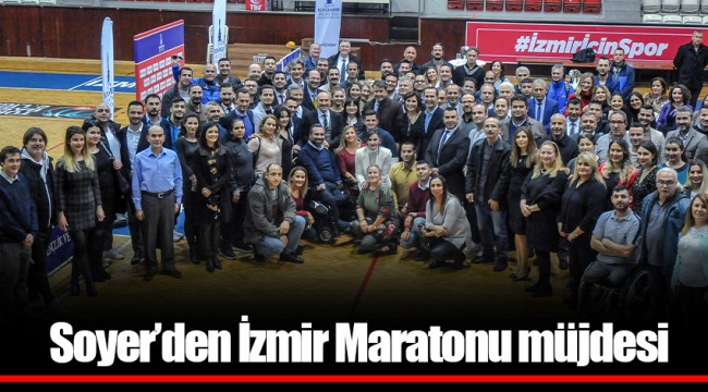 Soyer’den İzmir Maratonu müjdesi