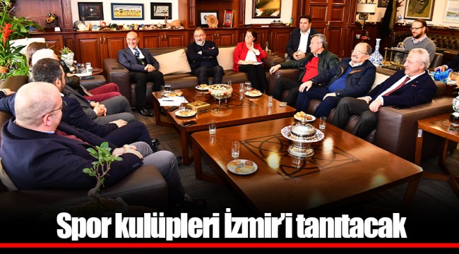 Spor kulüpleri İzmir'i tanıtacak