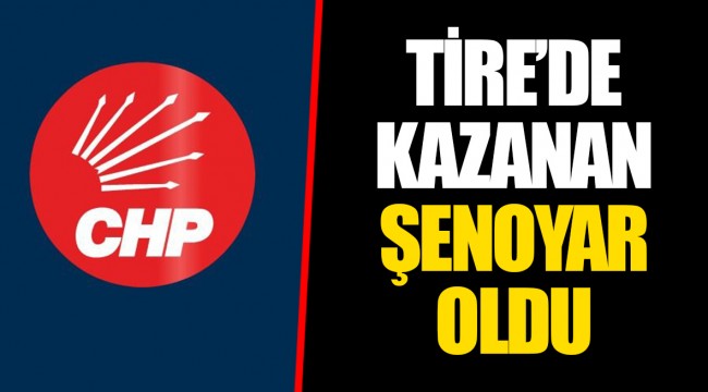 TİRE’DE KAZANAN ŞENOYAR OLDU