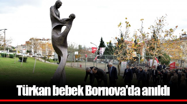 Türkan bebek Bornova'da anıldı