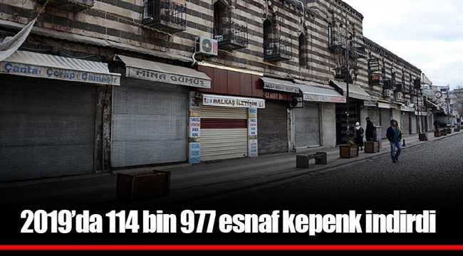 2019’da 114 bin 977 esnaf kepenk indirdi