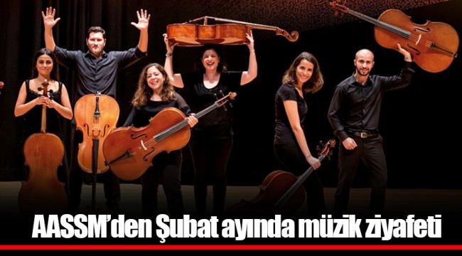 AASSM’den Şubat ayında müzik ziyafeti