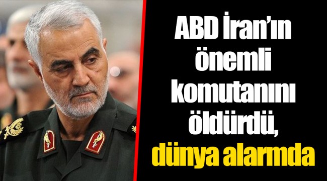 ABD İran’ın önemli komutanını öldürdü, dünya alarmda