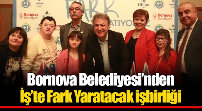 Bornova Belediyesi’nden İş’te Fark Yaratacak işbirliği