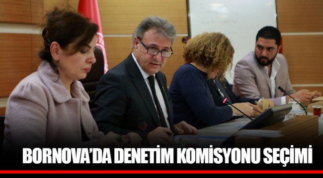 BORNOVA’DA DENETİM KOMİSYONU SEÇİMİ