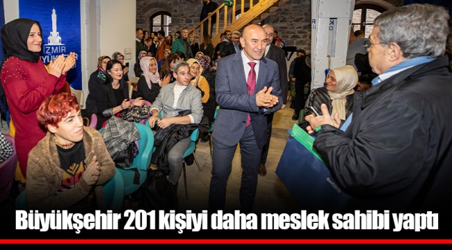 Büyükşehir 201 kişiyi daha meslek sahibi yaptı