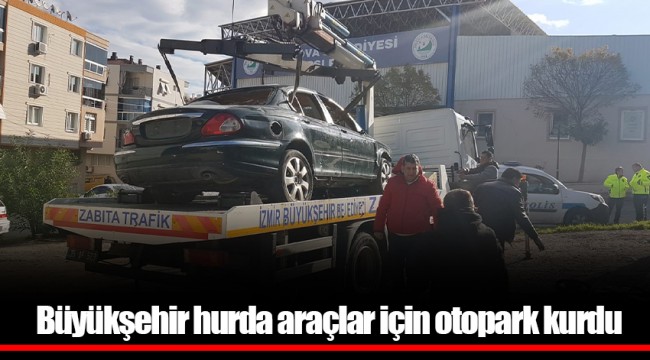 Büyükşehir hurda araçlar için otopark kurdu