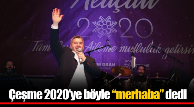 Çeşme 2020’ye böyle “merhaba” dedi