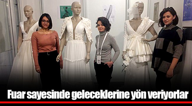Fuar sayesinde geleceklerine yön veriyorlar