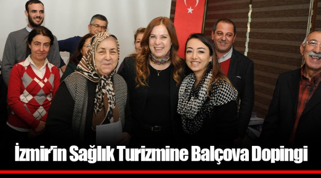 İzmir’in Sağlık Turizmine Balçova Dopingi