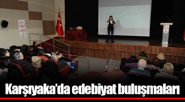 Karşıyaka’da edebiyat buluşmaları