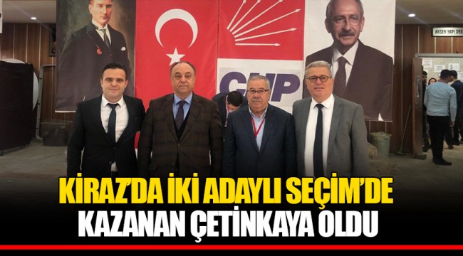 KİRAZ’DA İKİ ADAYLI SEÇİM’DE KAZANAN ÇETİNKAYA OLDU