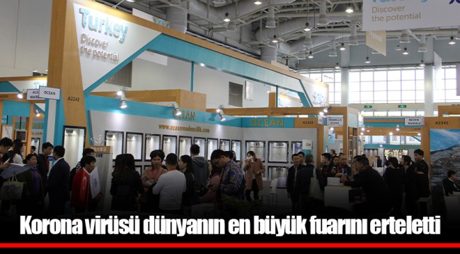 Korona virüsü dünyanın en büyük fuarını erteletti