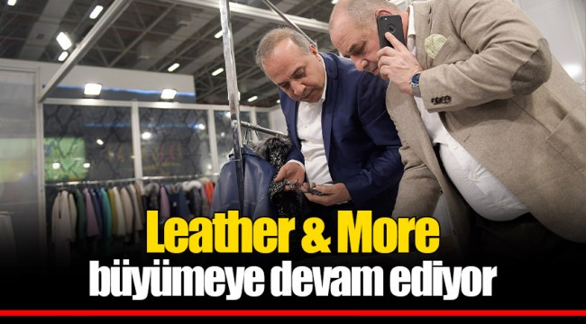 Leather & More büyümeye devam ediyor
