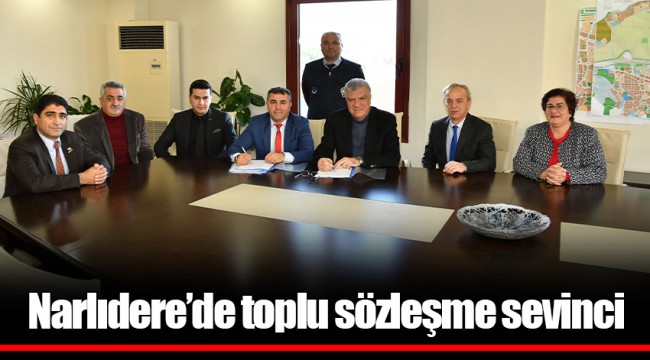 Narlıdere’de toplu sözleşme sevinci