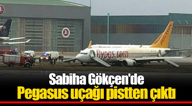 Sabiha Gökçen'de Pegasus uçağı pistten çıktı